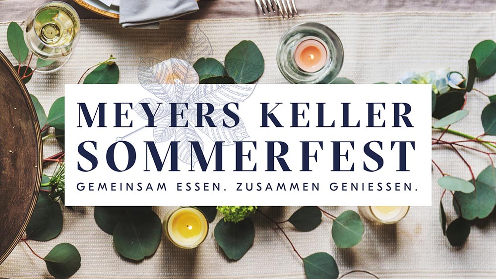 „Meyers Keller Sommerfest“, 2. August Nördlingen | #FoodFellasTipp Nummer 5 für einen kulinarischen Sommer!